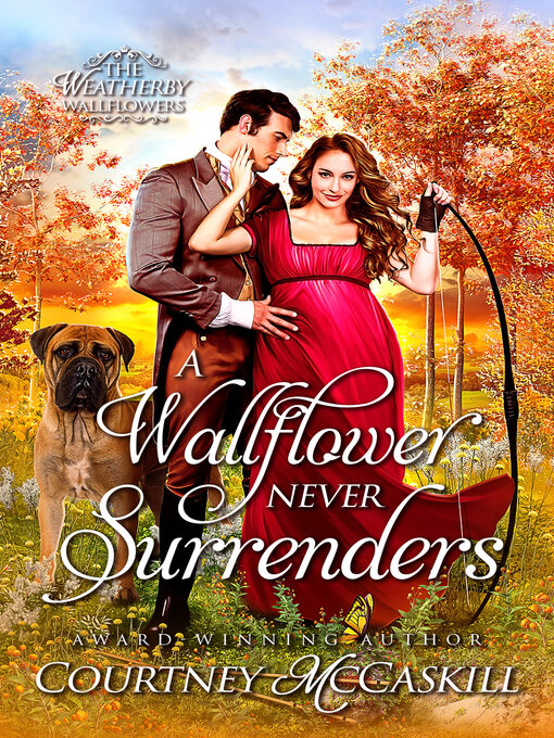 Title details for A Wallflower Never Surrenders by Courtney McCaskill - Available